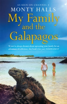 My Family and the Galapagos - Monty Halls (Paperback) 15-04-2021 