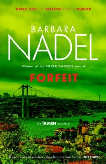 Forfeit (Ikmen Mystery 23) - Barbara Nadel (Paperback) 02-09-2021 