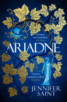 Ariadne: The Mesmerising Sunday Times Bestselling Retelling of Ancient Greek Myth - Jennifer Saint (Paperback) 30-12-2021 