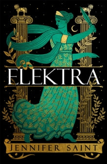 Elektra: The Classical Mythology Phenomenon of the Year - Jennifer Saint (Paperback) 28-04-2022 