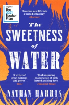 The Sweetness of Water: Longlisted for the 2021 Booker Prize - Nathan Harris (Paperback) 31-03-2022 