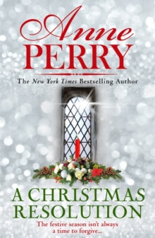 Christmas Novella  A Christmas Resolution (Christmas Novella 18) - Anne Perry (Paperback) 14-10-2021 
