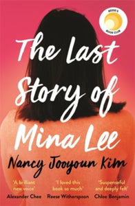 The Last Story of Mina Lee: the Reese Witherspoon Book Club pick - Nancy Jooyoun Kim (Paperback) 28-12-2021 