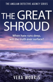 The Anglian Detective Agency Series  The Great Shroud: A gripping and addictive murder mystery perfect for crime fiction fans (The Anglian Detective Agency Series, Book 5) - Vera Morris (Paperback) 19-08-2021 