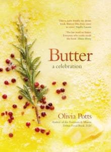 Butter: A Celebration - Olivia Potts (Hardback) 15-09-2022 