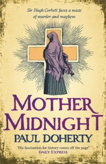 Mother Midnight (Hugh Corbett 22) - Paul Doherty (Hardback) 22-07-2021 