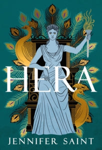Hera: The beguiling story of the Queen of Mount Olympus - Jennifer Saint (Hardback) 23-05-2024 