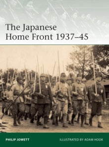 Elite  The Japanese Home Front 1937-45 - Philip Jowett; Adam Hook (Paperback) 19-08-2021 