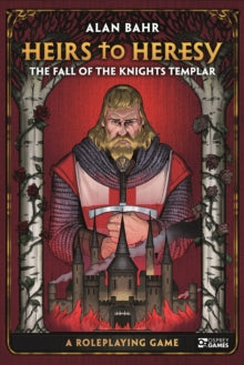 Osprey Roleplaying  Heirs to Heresy: The Fall of the Knights Templar: A Roleplaying Game - Alan Bahr; Jelena Pjevic; Wietse Treurniet; Randy Musseau (Hardback) 28-10-2021 