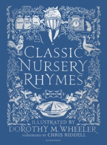 Classic Nursery Rhymes - Chris Riddell; Dorothy M. Wheeler (Hardback) 06-10-2016 