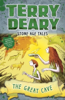 Stone Age Tales  Stone Age Tales: The Great Cave - Terry Deary (Paperback) 08-03-2018 