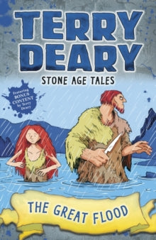 Terry Deary's Historical Tales  Stone Age Tales: The Great Flood - Terry Deary (Paperback) 08-03-2018 