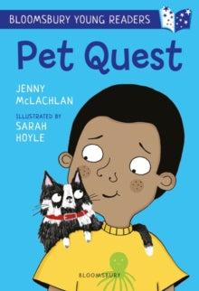 Bloomsbury Young Readers  Pet Quest: A Bloomsbury Young Reader: White Book Band - Jenny McLachlan; Sarah Hoyle (Paperback) 18-10-2018 