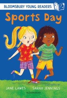 Bloomsbury Young Readers  Sports Day: A Bloomsbury Young Reader: White Book Band - Jane Lawes; Sarah Jennings (Paperback) 01-11-2018 