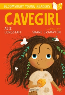 Bloomsbury Young Readers  Cavegirl: A Bloomsbury Young Reader: Turquoise Book Band - Abie Longstaff; Shane Crampton (Paperback) 05-09-2019 
