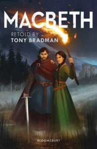 Bloomsbury Readers  Macbeth: A Bloomsbury Reader - Tony Bradman (Paperback) 23-01-2020 