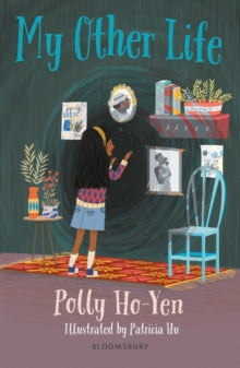 Bloomsbury Readers  My Other Life: A Bloomsbury Reader - Polly Ho-Yen; Patricia Hu (Paperback) 09-07-2020 