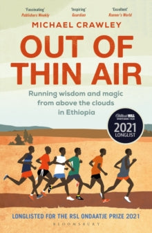 Out of Thin Air: Running Wisdom and Magic from Above the Clouds in Ethiopia - Michael Crawley (Paperback) 11-11-2021 