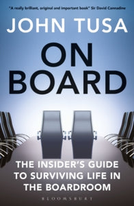 On Board: The Insider's Guide to Surviving Life in the Boardroom - John Tusa (Paperback) 14-10-2021 