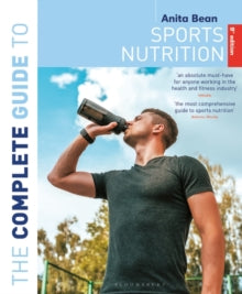 Complete Guides  The Complete Guide to Sports Nutrition (9th Edition) - Anita Bean (Paperback) 03-03-2022 
