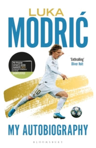 Luka Modric: Official Autobiography - Luka Modric (Paperback) 13-05-2021 