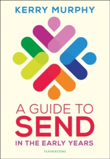 A Guide to SEND in the Early Years - Kerry Murphy (Paperback) 03-03-2022 