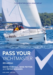 Pass Your Yachtmaster - David Fairhall; Mr Peter Rodgers; Mike Peyton (Paperback) 08-07-2021 