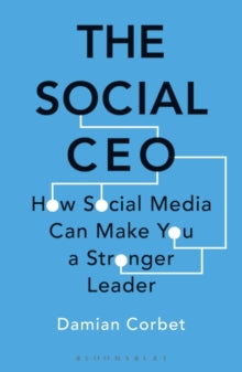 The Social CEO: How Social Media Can Make You A Stronger Leader - Damian Corbet (Paperback) 18-03-2021 