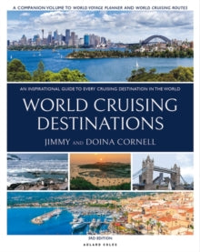 World Cruising Destinations: An Inspirational Guide to All Sailing Destinations - Jimmy Cornell; Jimmy Cornell (Paperback) 31-03-2022 