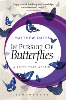 In Pursuit of Butterflies: A Fifty-year Affair - Matthew Oates (Paperback) 19-01-2021 