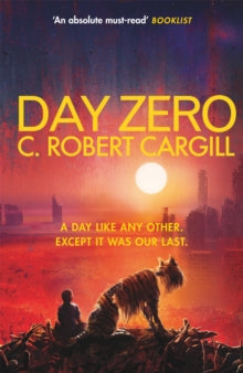 Day Zero - C. Robert Cargill (Paperback) 03-02-2022 