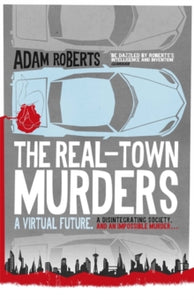The Real-Town Murders - Adam Roberts (Paperback) 12-07-2018 