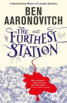 The Furthest Station: A Rivers of London novella - Ben Aaronovitch (Paperback) 08-03-2018 