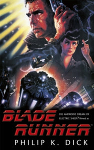 Blade Runner - Philip K. Dick (Paperback) 14-09-2017 