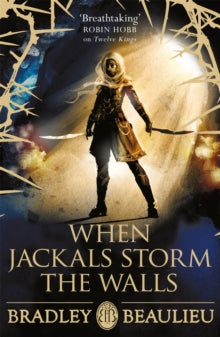 When Jackals Storm the Walls - Bradley Beaulieu (Paperback) 04-02-2021 