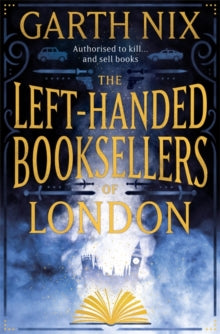 The Left-Handed Booksellers of London - Garth Nix (Hardback) 24-09-2020 