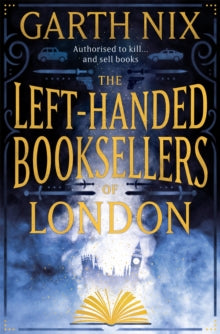 The Left-Handed Booksellers of London - Garth Nix (Paperback) 08-07-2021 