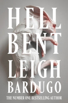 Hell Bent: The long-awaited follow-up to global bestseller Ninth House - Leigh Bardugo (Hardback) 10-01-2023 