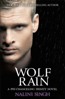 The Psy-Changeling Trinity Series  Wolf Rain: Book 3 - Nalini Singh (Paperback) 20-02-2020 