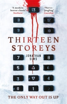 Thirteen Storeys - Jonathan Sims (Paperback) 14-10-2021 