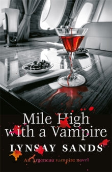 Argeneau Vampire  Mile High With a Vampire: Book Thirty-Three - Lynsay Sands (Paperback) 30-09-2021 