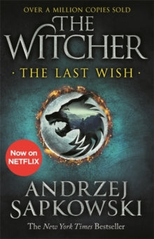 The Witcher  The Last Wish: Introducing the Witcher - Now a major Netflix show - Andrzej Sapkowski; Danusia Stok (Paperback) 30-01-2020 