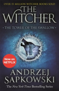 The Witcher  The Tower of the Swallow: Witcher 4 - Now a major Netflix show - Andrzej Sapkowski; David French (Paperback) 13-02-2020 