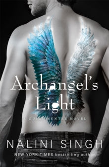 The Guild Hunter Series  Archangel's Light - Nalini Singh (Paperback) 28-10-2021 
