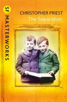S.F. Masterworks  The Separation - Christopher Priest (Paperback) 13-05-2021 Winner of Arthur C. Clarke Award 2003 (UK) and British Science Fiction Association Award for Best Novel 2003 (UK). Short-listed for John W Campbell Award 2003 (UK).