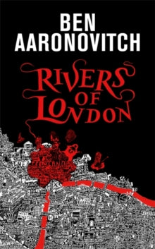 A Rivers of London novel  Rivers of London: The 10th Anniversary Special Edition - Ben Aaronovitch (Hardback) 12-08-2021 