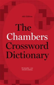 The Chambers Crossword Dictionary, 4th Edition - Chambers (Paperback) 11-08-2016 