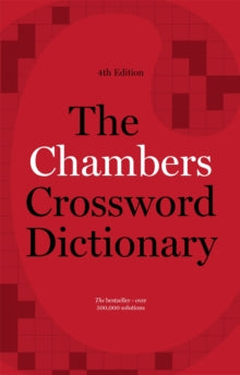 The Chambers Crossword Dictionary, 4th Edition - Chambers (Paperback) 11-08-2016 
