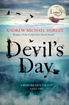 Devil's Day: From the Costa winning and bestselling author of The Loney - Andrew Michael Hurley (Paperback) 20-09-2018 Winner of Encore Award 2018 (UK).