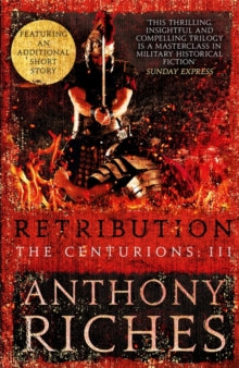 The Centurions  Retribution: The Centurions III - Anthony Riches (Paperback) 20-09-2018 